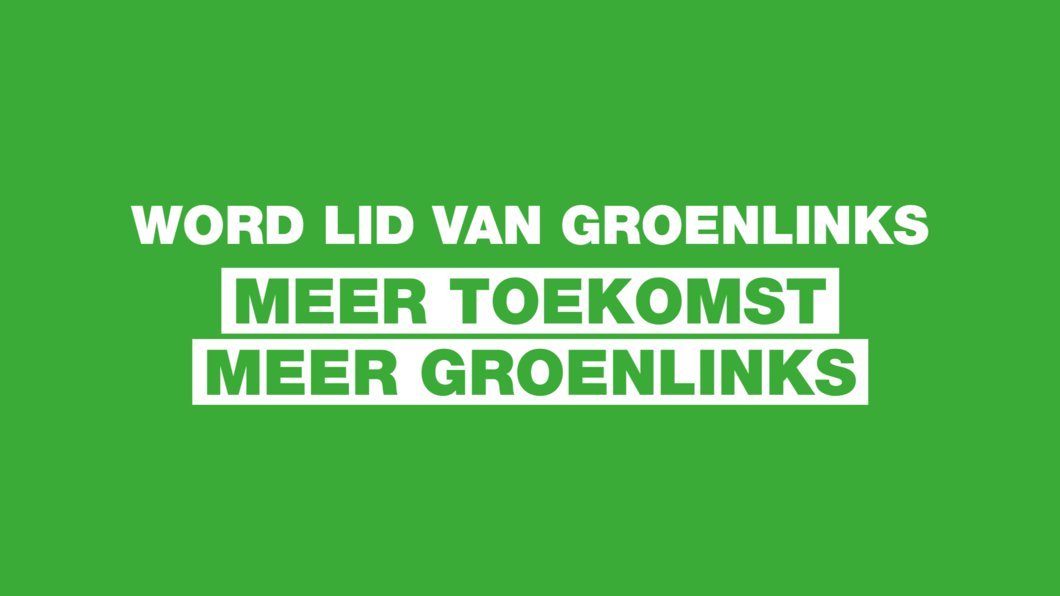Foto met oproep om lid te worden van GroenLinks